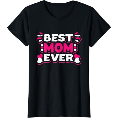 Best Mom Ever Mothers Day White And Pink Heart Mom Momma T-Shirt