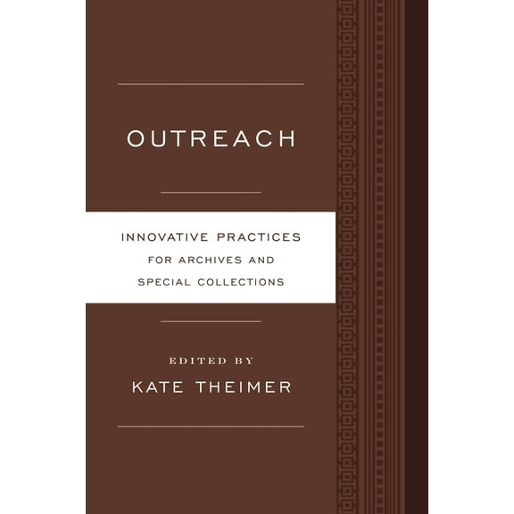 Innovative Practices for Archives and Sp Outreach, (Paperback)