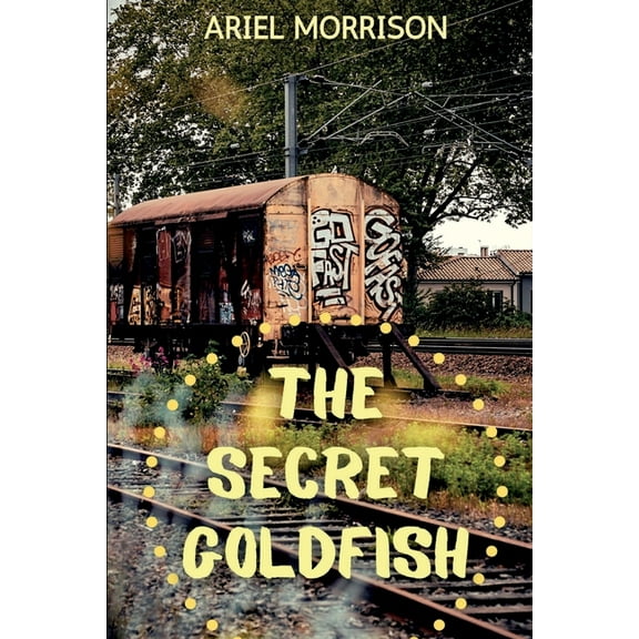 The Secret Goldfish, (Paperback)