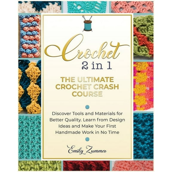The Ultimate Crochet Crash Course (Paperback)