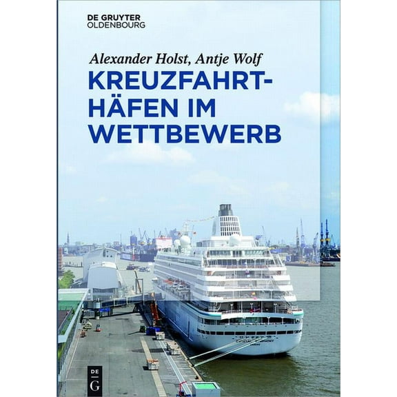 KreuzfahrthÃ¤fen im Wettbewerb, (Hardcover)