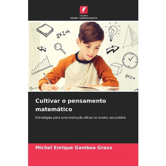 Cultivar o pensamento matemático, (Paperback)