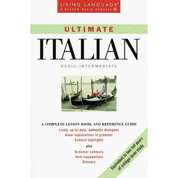 Pre-Owned Ultimate Italian: Basic - Intermediate: Book (LL(R) Ultimate Basic-Intermed) (Paperback) 0609802577 9780609802571