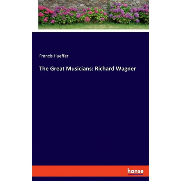 The Great Musicians: Richard Wagner, (Paperback)