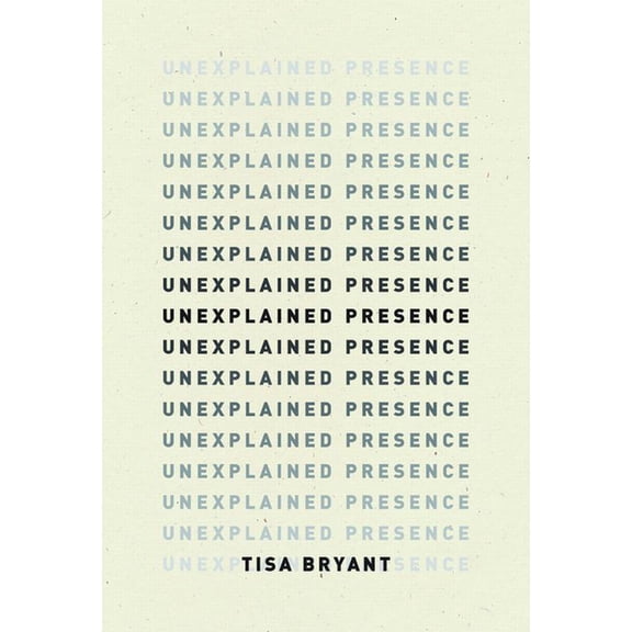 Unexplained Presence, (Paperback)