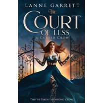A Cursed Crow: The Court of Less (Paperback)