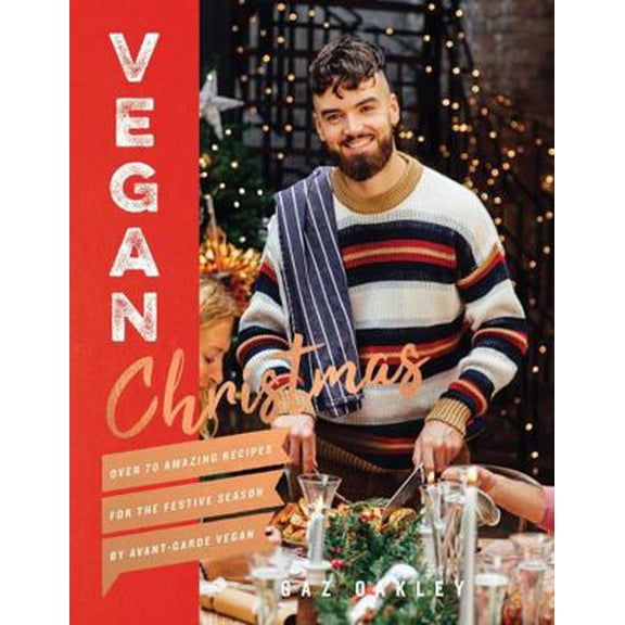 Pre-Owned Vegan Christmas: Over 70 Amazing Recipes for the Festive Season (Hardcover) 1787132676 9781787132672