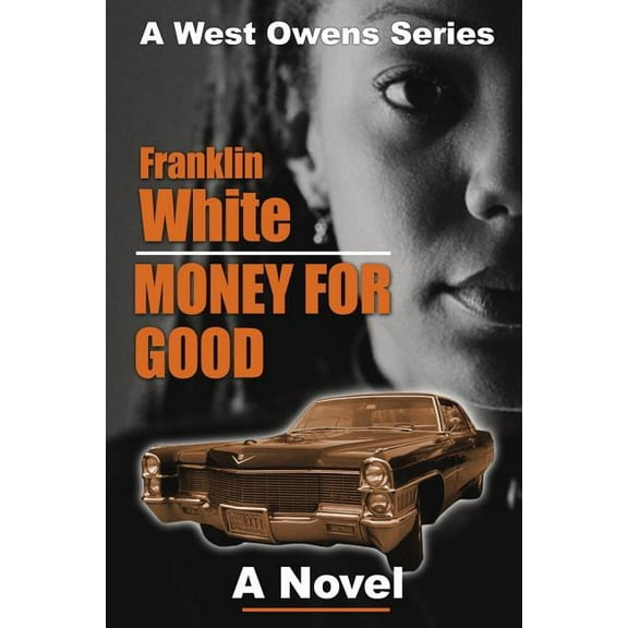 Money For Good : A Novel (Paperback)