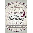 thumbnail image 1 of Sorcellerie Intuitive: Comment Utiliser l'Intuition pour Élever Votre Métier, 1 of 2