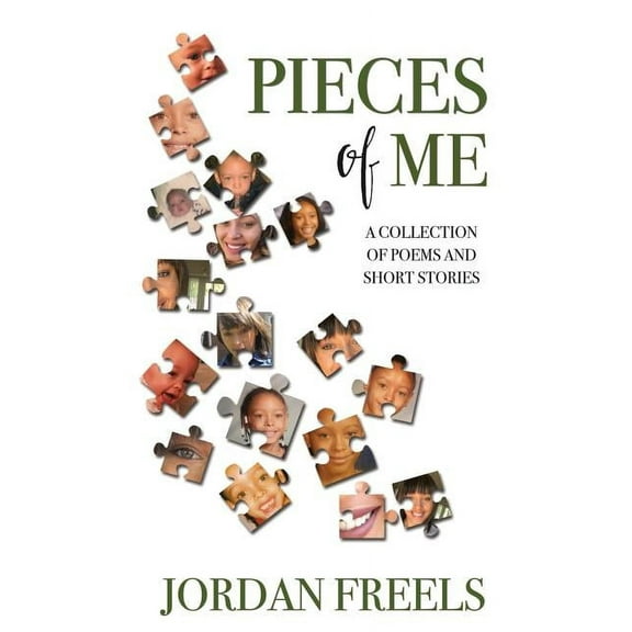 Pieces of Me: A Collection of Poems and Short Stories (Paperback)