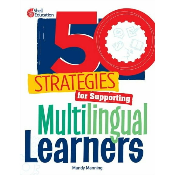 50 Strategies 50 Strategies for Supporting Multilingual Learners, (Paperback)