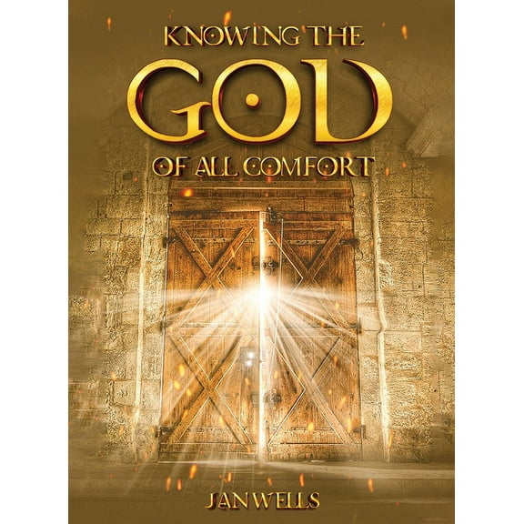 Knowing The God of All Comfort, (Hardcover)