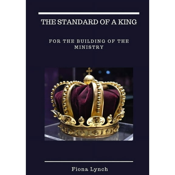 The Standard of a King, (Paperback)