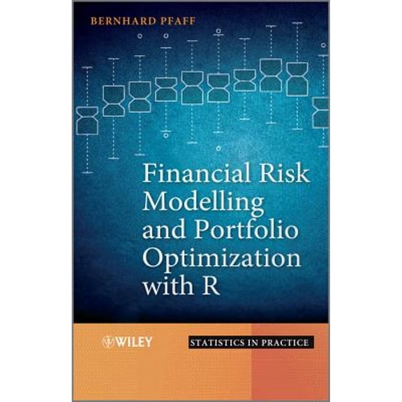Pre-Owned Financial Risk Modelling and Portfolio Optimization with R (Hardcover) by Bernhard Pfaff