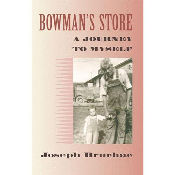 Pre-Owned Bowman's Store: A Journey to Myself (Paperback) by Joseph Bruchac