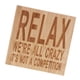 thumbnail image 1 of Relájese Todos No Es Una Competencia Tablero De Recordatorio De Retro Tablero Favor De De licencia Sunnimix Signo de madera de Relax, 1 of 8