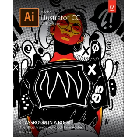 Adobe Illustrator CC Classroom in a Book (2019 Release) -