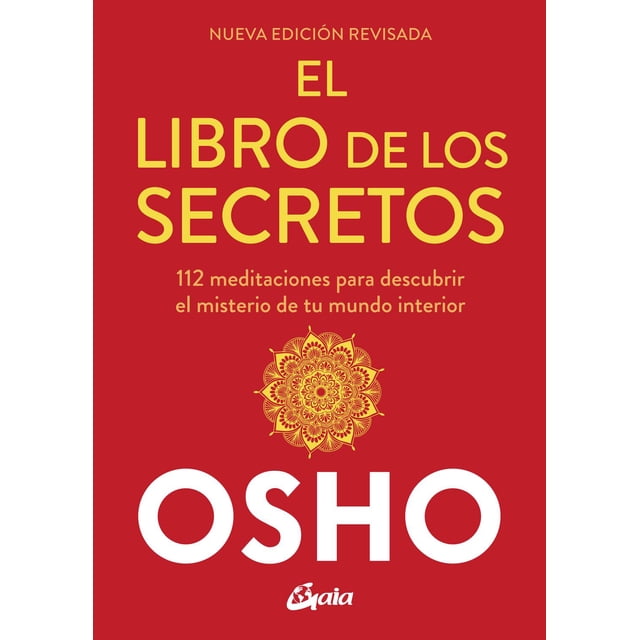 Libro El Libro De Los Secretos. Tapa Blanda, Autor Osho, Editorial Gaia Ediciones Gaia Ediciones 9788484459910