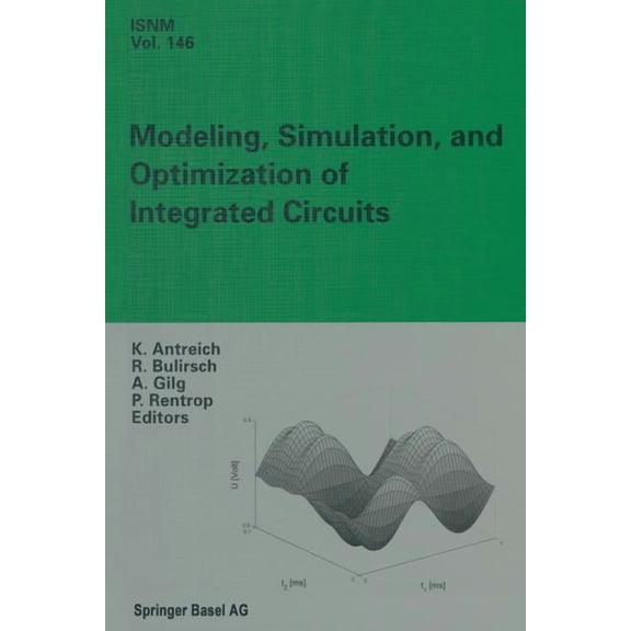 International Numerical Mathematics Modeling, Simulation, and Optimization of Integrated Circuits: Proceedings of a Conference Held at the Mathematisches Fo, Book 146, (Paperback)