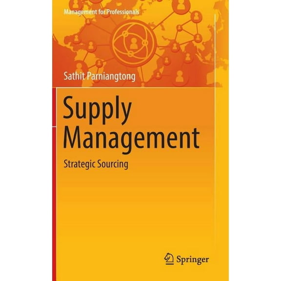 Management for Professionals Supply Management: Strategic Sourcing, (Hardcover)