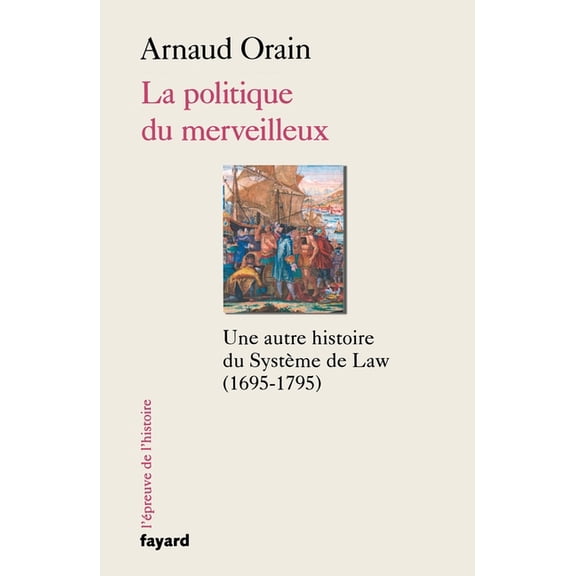 La politique du merveilleux, (Paperback)