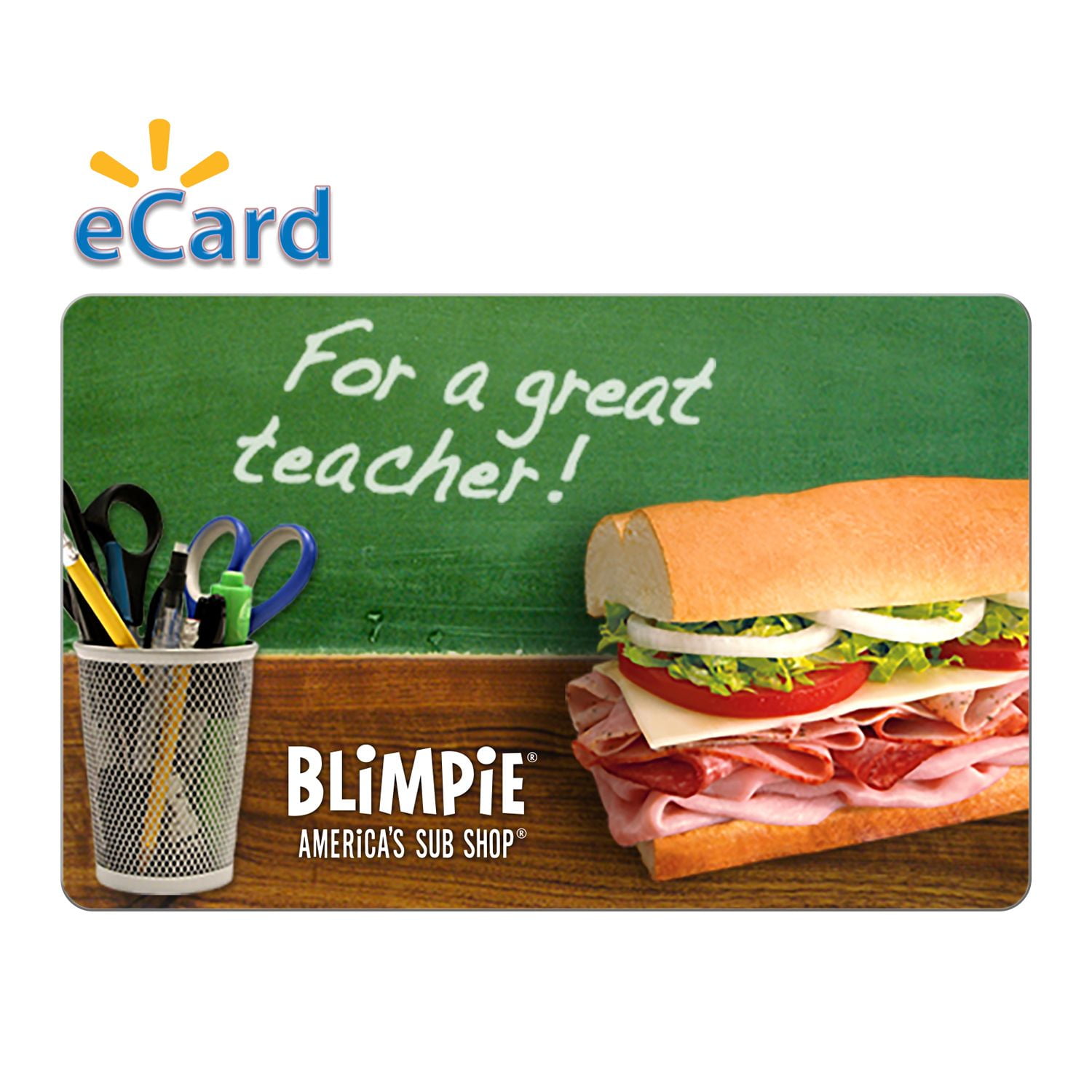 Blimpie $15 Thank You Teacher Gift Card (Email Delivery)