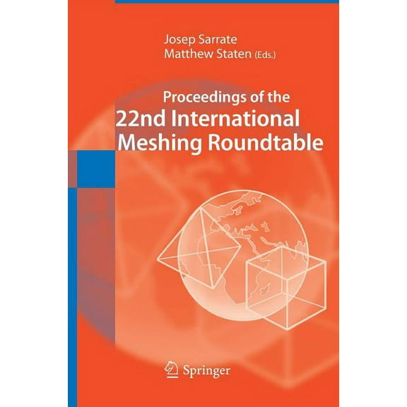 Proceedings of the 22nd International Meshing Roundtable, (Paperback)