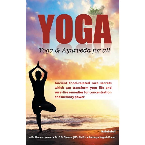 Yoga: Yoga & Ayurveda for all, (Paperback)