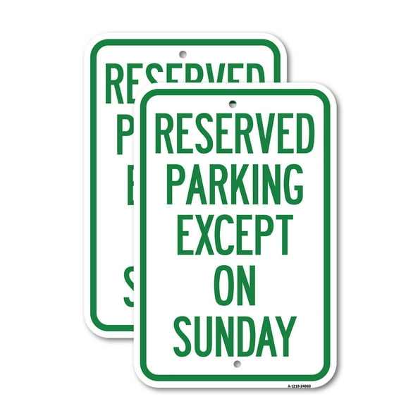 (2 Pack) Except on Sunday | 12" X 18" Heavy-Gauge Aluminum Sign | Rust Free Aluminum, Weather Resistant, Waterproof, Fade Resistant, 2 Pre-drilled Holes