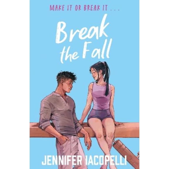 Jennifer Iacopelli Break The Fall (Paperback)