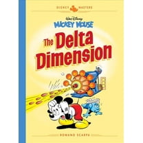Disney Masters Collection: Walt Disney's Mickey Mouse: The Delta Dimension: Disney Masters Vol. 1 (Hardcover)