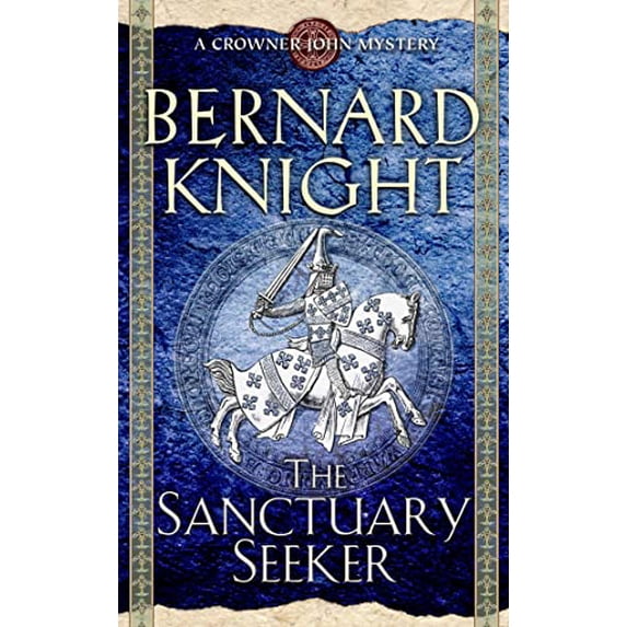 Pre-Owned The Sanctuary Seeker (A Crowner John Mystery) (Paperback) 0743492056 9780743492058