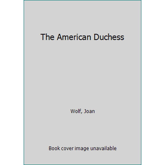 Pre-Owned The American Duchess (Unknown) 0451119185 9780451119186