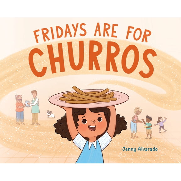 Fridays Are for Churros, (Hardcover)