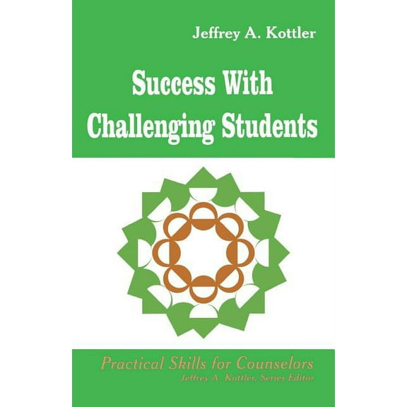 Professional Skills for Counsellors Success with Challenging Students, Book 261, (Paperback)