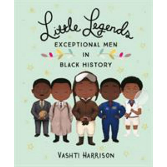 Little Legends: Exceptional Men in Black History (Hardcover)