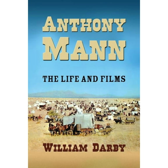 Anthony Mann: The Film Career (Paperback)