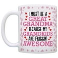 thumbnail image 3 of ThisWear Funny Grandma Gifts Must Be Great Grandma My Grandkids Friggin Awesome 11 ounce Coffee Mug Pink, 3 of 5