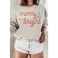 thumbnail image 3 of MERRY AND BRIGHT CHRISTMAS GRAPHIC SWEATSHIRT, 3 of 5