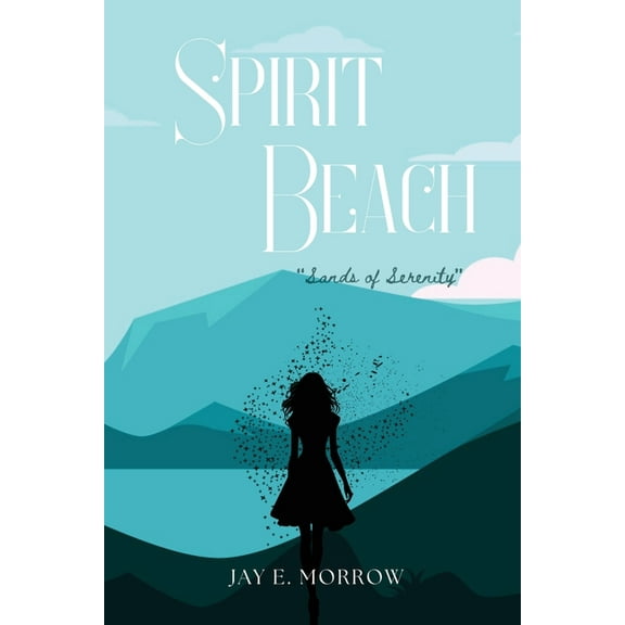 Spirit Beach: Sands of Serenity, (Paperback)