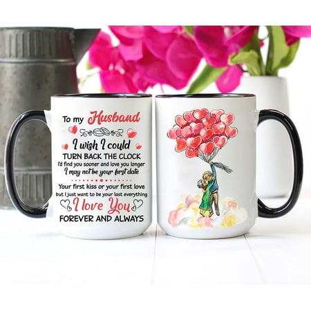 

Familyloveshop LLC To My Husband Coffee Mug Cup 11oz 15oz I wish I could Turn Back The Clock Happy Valentines Day Romantic Gifts For Him Husband Hubby Gag Gift From Wife Wifey Her