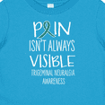 thumbnail image 4 of Inktastic Trigeminal Neuralgia Awareness Pain Isn't Always Visible Boys or Girls Baby T-Shirt, 4 of 5
