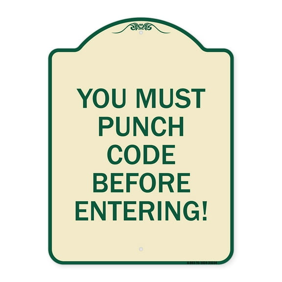 SignMission Designer Series Sign - Property Security Sign You Must Punch Code Before Entering | Tan & Green 18" x 24" Heavy-Gauge Aluminum Architectural Sign | Made in the USA
