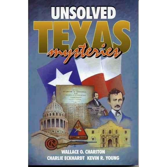 Unsolved Texas Mysteries, (Paperback)