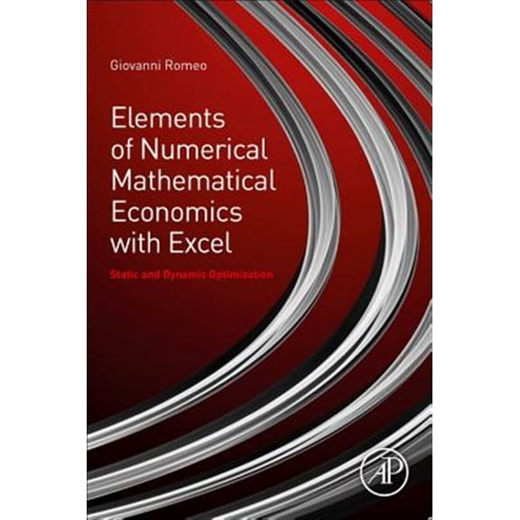 Pre-Owned Elements of Numerical Mathematical Economics with Excel: Static and Dynamic Optimization, (Paperback)