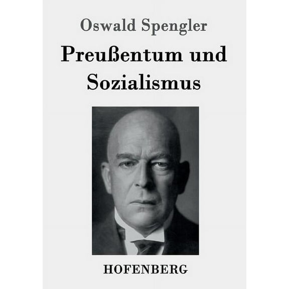 Preußentum und Sozialismus (Paperback)