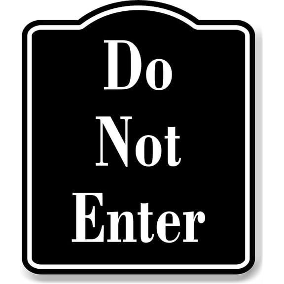Do Not Enter Elegant BLACK Aluminum Composite Sign, 8.5"x10"