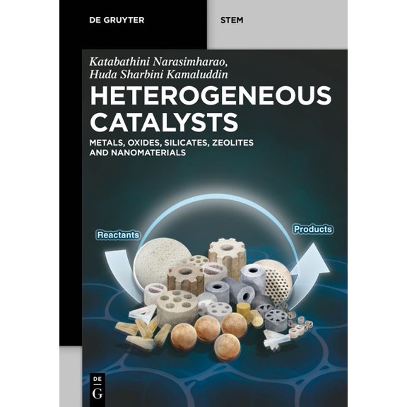 de Gruyter Stem Heterogeneous Catalysts: Metals, Oxides, Silicates, Zeolites and Nanomaterials, (Paperback)