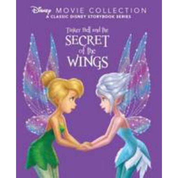 Pre-Owned Tinker Bell and the Secret of the Wings (Hardcover) 1474806562 9781474806565