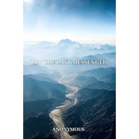 I Am the Last Messenger (Paperback)